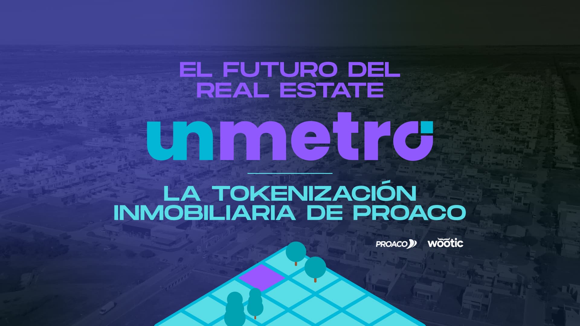 UNMETRO: la propuesta de Proaco para acceder a tierra real desde 1 m² en Docta